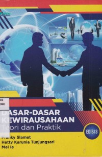 Dasar-Dasar Kewirausahaan : Teori dan Praktik