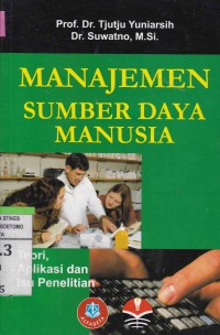 Manajemen Sumber Daya Manusia : Teori, Aplikasi dan Isu Penelitian