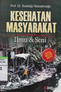 Kesehatan Masyarakat : Ilmu & Seni