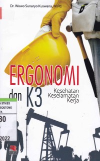 Ergonomi dan K3 Kesehatan Keselamatan Kerja