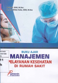 Buku Ajar Manajemen Pelayanan Kesehatan Di Rumah Sakit