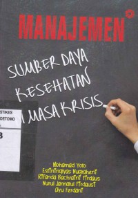 Manajemen Sumber Daya Kesehatan Di Masa Krisis