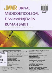 JMMR Jurnal Medicoeticolegal Dan Manajemen Rumah Sakit (Journal Of Medico Legal-Ethics And Hospital Management)  Vol.10 No.1 April 2021