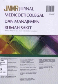 JMMR Jurnal Medicoeticolegal Dan Manajemen Rumah Sakit (Journal Of Medico Legal-Ethics And Hospital Management)  Vol.9 No.1 April 2020