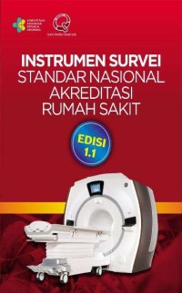 Instrumen Survei Standar Nasional Akreditasi Rumah Sakit