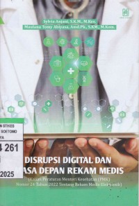 Disrupsi Digital Dan Masa Depan Rekam Medis