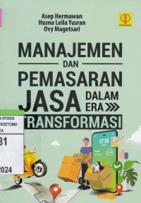 Manajemen  Dan Pemasaran Jasa Dalam Era Transformasi