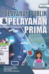 Pelayanan Publik & Pelayanan Prima