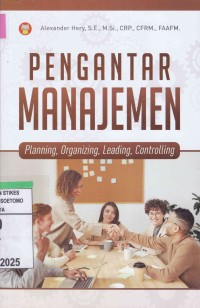 Pengantar Manajemen : Planning, Organizing, Leading, Controlling