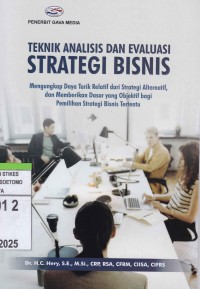 Teknik Analisis Dan Evaluasi Strategi Bisnis