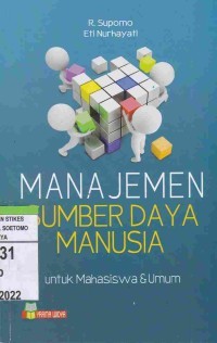 Manajemen Sumber Daya Manusia : Untuk Mahasiswa & Umum